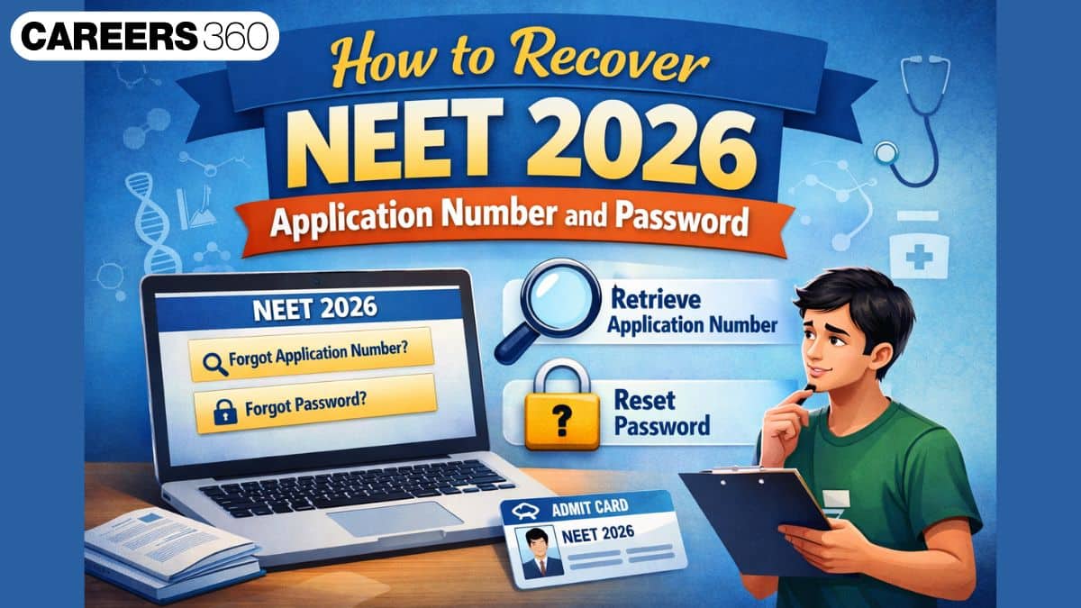 How to Recover NEET 2026 Application Number and Password?